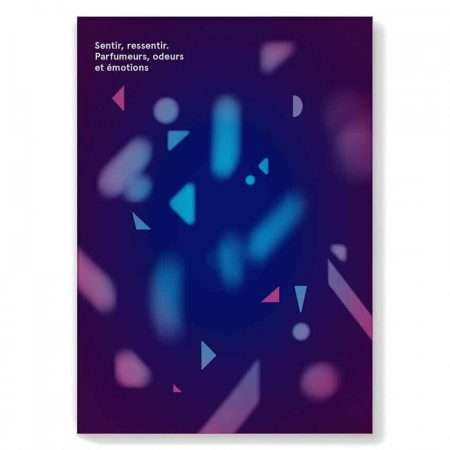 Sentir Ressentir. Parfumeurs, odeurs et émotions (Collectif) (French-English)