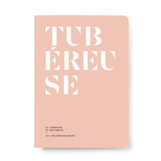 La Tubéreuse en parfumerie - Collectif